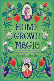 Homegrown Magic by Jamie Pacton, Rebecca Podos, 9780593873656