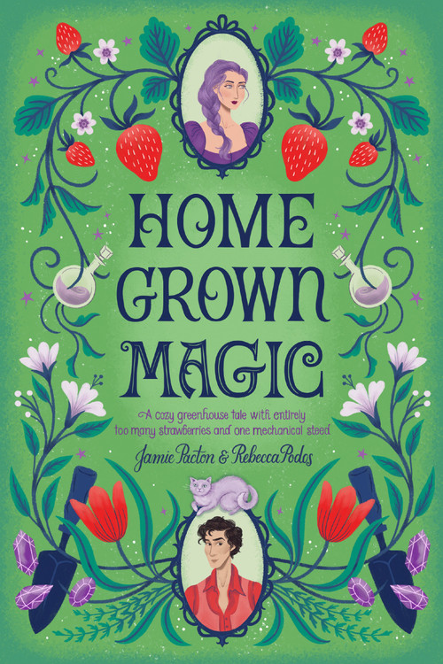 Homegrown Magic by Jamie Pacton, Rebecca Podos, 9780593873656