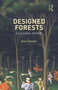 Designed Forests (A Cultural History) by Dan Handel, 9781032753171