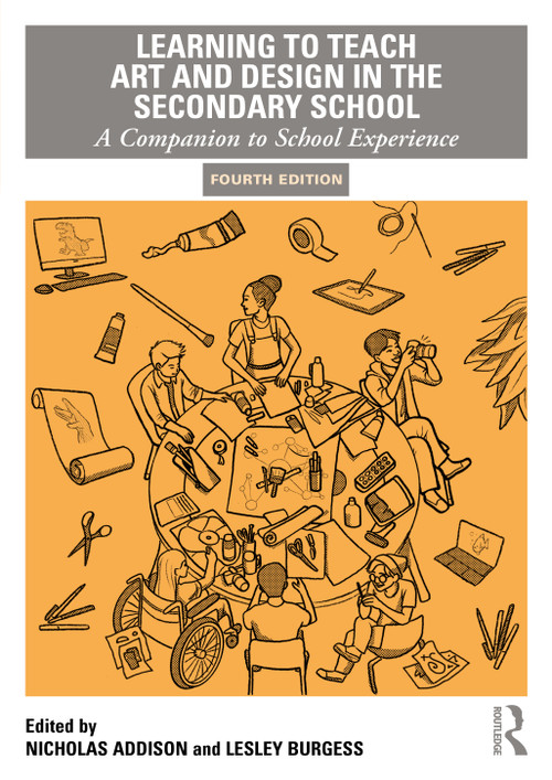 Learning to Teach Art and Design in the Secondary School (A Companion to School Experience) - 9781032890296 by Nicholas Addison, Lesley Burgess, 9781032890296
