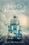 Gitel's Freedom (A Novel) by Iris Mitlin Lav, 9781647428587