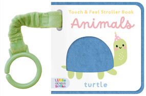 Touch & Feel Stroller Book - Animals by Little Genius Books, 9781960107480