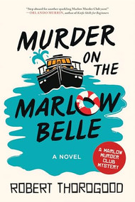 Murder on the Marlow Belle (A Novel) - 9781464236808 by Robert Thorogood, 9781464236808