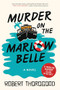 Murder on the Marlow Belle (A Novel) - 9781464236808 by Robert Thorogood, 9781464236808