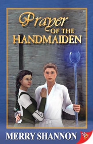 Prayer of the Handmaiden by Merry Shannon, 9781626393295