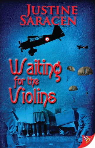Waiting for the Violins by Justine Saracen, 9781626390461