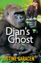 Dian's Ghost by Justine Saracen, 9781626395947
