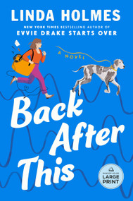 Back After This (A Novel) - 9798217070350 by Linda Holmes, 9798217070350