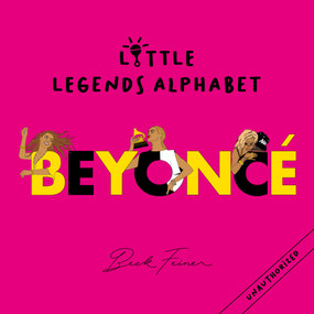 Beyoncé Little Legends Alphabet by Beck Feiner, Beck Feiner, Alphabet Legends, 9780645851588