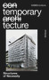 Temporary Tecture (Structures of Necessity) by Kosmos Architects, 9783035628654