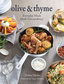Olive & Thyme (Everyday Meals Made Extraordinary) - 9798887980430 by Melina Davies, Ann Elliott Cutting, Ashley Barrett, Nancy Silverton, 9798887980430
