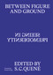 Between Figure and Ground (Seeing in Premodernity) by Saskia C. Quené, 9783422801219