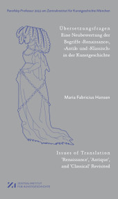 Übersetzungsfragen (Eine Neubewertung der Begriffe ‚Renaissance‘, ,Antik‘ und ‚Klassisch‘ in der Kunstgeschichte) by Maria Fabricius Hansen, Ulrich Pfisterer, 9783422802520