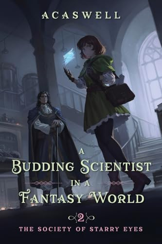 The Society of Starry Eyes (An Isekai LitRPG) by Acaswell, 9781039453593