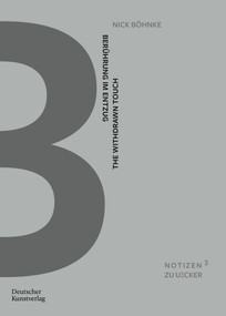 Berührung im Entzug (Struktur, Temporalität und Haptik des malerischen Handelns an den frühen Strukturreliefs Günther Ueckers) (German Edition) by Nick Böhnke, Katharina Neuburger, 9783422802421