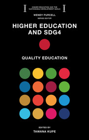 Higher Education and SDG4 (Quality Education) by Tawana Kupe, 9781837976300