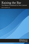 Raising the Bar (The Mentor Guidebook for New Lawyers) by Jack W. Burtch, Jr., 9781032876290