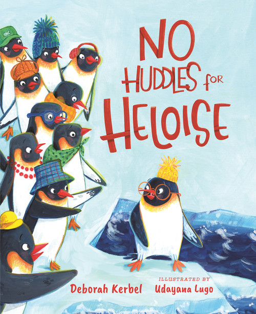 No Huddles for Heloise by Deborah Kerbel, Udayana Lugo, 9781459839106