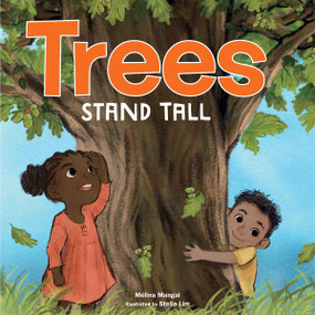 Trees Stand Tall by Mélina Mangal, Stella Lim, 9798885544559