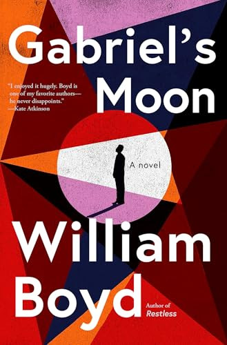 Gabriel's Moon (A Gabriel Dax Novel) by William Boyd, 9780802164872