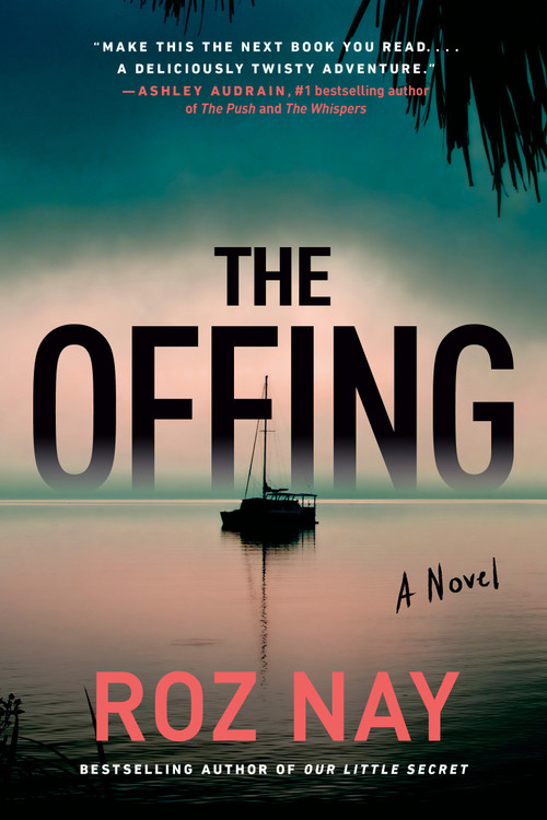 The Offing (a novel) by Roz Nay, 9780735248250
