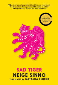 Sad Tiger by Neige Sinno, Natasha Lehrer, 9781644214671