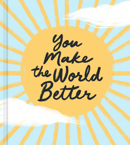 You Make the World Better by Miriam Hathaway, 9781957891330