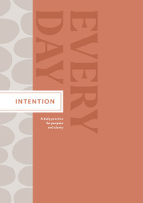 Intention Every Day - Guided Journal by Amelia Riedler, 9781957891231