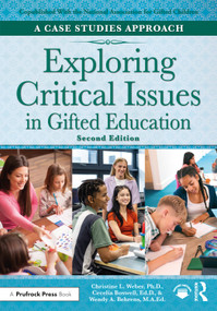 Exploring Critical Issues in Gifted Education (A Case Studies Approach) - 9781032457666 by Christine L. Weber, Cecelia Boswell, Wendy A. Behrens, 9781032457666