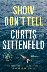 Show Don't Tell (Stories) - 9798217070381 by Curtis Sittenfeld, 9798217070381