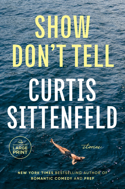 Show Don't Tell (Stories) - 9798217070381 by Curtis Sittenfeld, 9798217070381