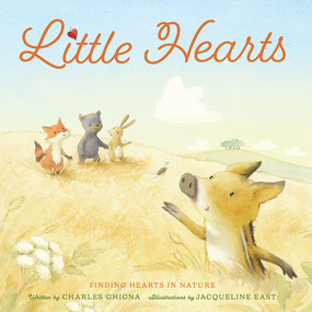 Little Hearts (Finding Hearts in Nature) by Jacqueline East, Charles Ghigna, 9781636550305