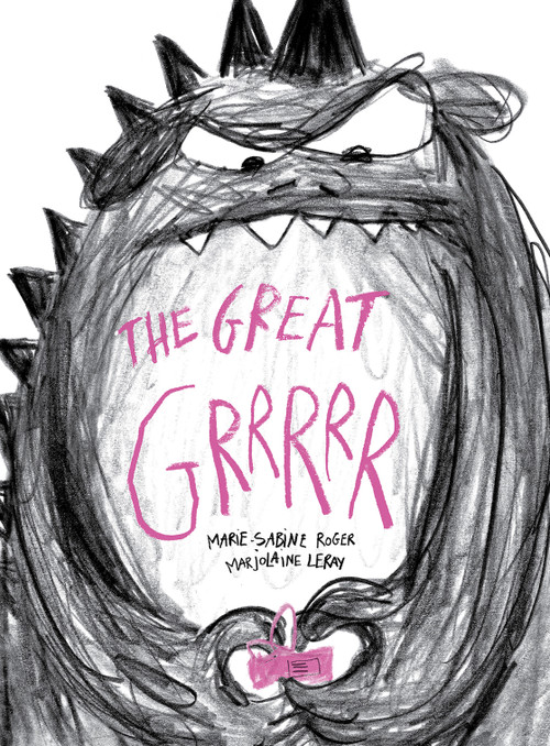 The Great Grrrrr by Marjolaine Leray, Angus Yuen-Killick, Marie-Sabine Roger, 9781636550565