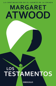 Los testamentos / The Testaments (Spanish Edition) - 9788466377416 by Margaret Atwood, 9788466377416
