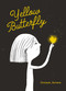 Yellow Butterfly (A story from Ukraine) by Oleksandr Shatokhin, 9781636550640