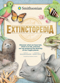 Extinctopedia (Discover what we have lost, what is at risk, and how we can preserve the diversity of our fragile planet) by Alessio Alcini, Margaret Greenan, Serenella Quarello, 9781636550725