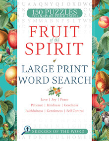 Fruit of the Spirit Large Print Word Search (150 Puzzles of Love, Joy, Peace, Patience, Kindness, Goodness, Faithfulness, Gentleness and Self-Control) by Whitaker House, 9798887693361