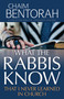 What the Rabbis Know That I Never Learned in Church by Chaim Bentorah, 9798887693385