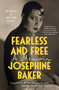 Fearless and Free (A Memoir) by Josephine Baker, Ijeoma Oluo, Anam Zafar, Sophie Lewis, 9780593853696