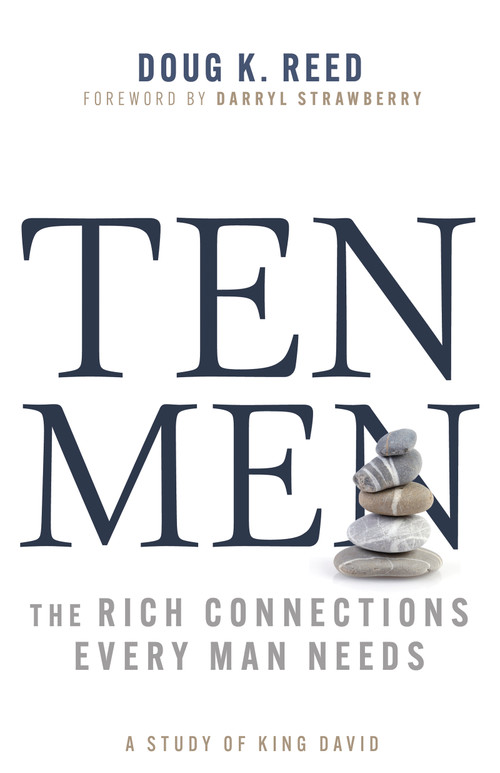 Ten Men (The Rich Connections Every Man Needs (A Study of King David)) by Doug K. Reed, Darryl Strawberry, 9798887693446