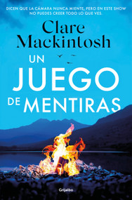 Un juego de mentiras / A Game of Lies (Spanish Edition) by Clare Mackintosh, 9788425366260