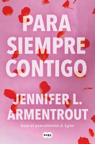 Para siempre contigo / Forever with You (Spanish Edition) by Jennifer L. Armentrout, 9788491298885