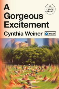A Gorgeous Excitement (A Novel) - 9798217070442 by Cynthia Weiner, 9798217070442