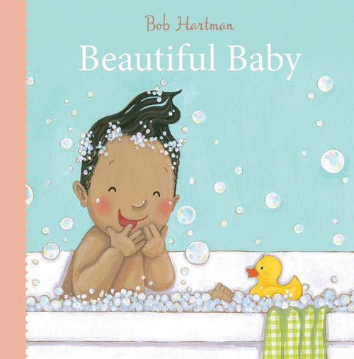 Beautiful Baby by Bob Hartman, Ruth Hearson, 9780745977898