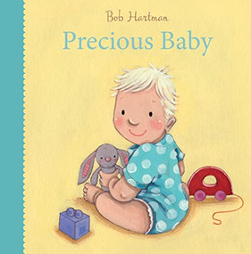 Precious Baby by Bob Hartman, Ruth Hearson, 9780745977928