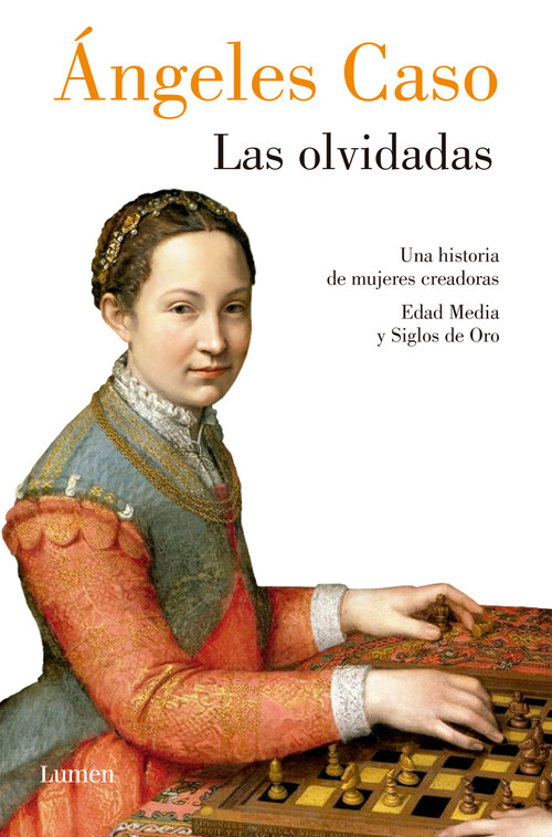 Las olvidadas / The Forgotten (Spanish Edition) by Ángeles Caso, 9788426426888