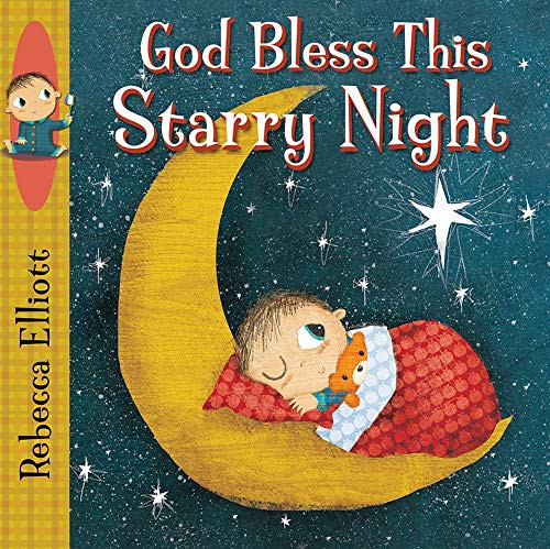 God Bless this Starry Night by Rebecca Elliott, 9780745965581