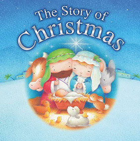 The Story of Christmas - 9781859858899 by Juliet David, Steve Whitlow, 9781859858899