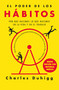 El poder de los hábitos / The Power of Habit (Spanish Edition) by Charles Duhigg, 9798890982360