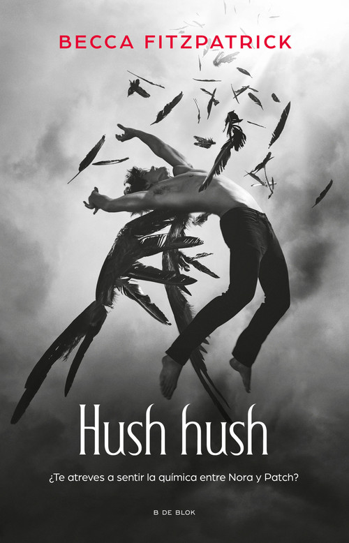 Hush Hush (Spanish Edition) by Becca Fitzpatrick, 9786073836364